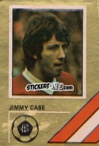 Cromo Jimmy Case - Soccer Stars 1978-1979 Golden Collection
 - FKS
