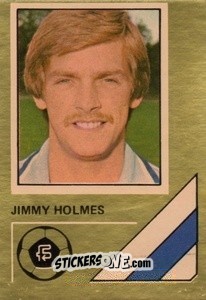 Cromo Jimmy Holmes - Soccer Stars 1978-1979 Golden Collection
 n. 272 - FKS