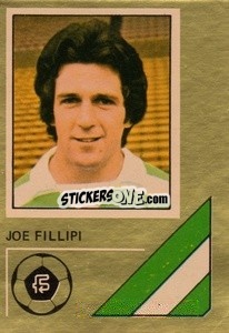 Figurina Joe Fillipi - Soccer Stars 1978-1979 Golden Collection
 - FKS