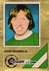 Sticker John Brownlie - Soccer Stars 1978-1979 Golden Collection
 n. 375 - FKS