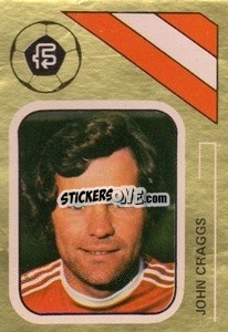 Sticker John Craggs - Soccer Stars 1978-1979 Golden Collection
 - FKS