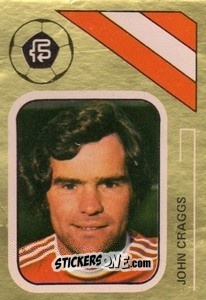 Sticker John Craggs - Soccer Stars 1978-1979 Golden Collection
 n. 202 - FKS