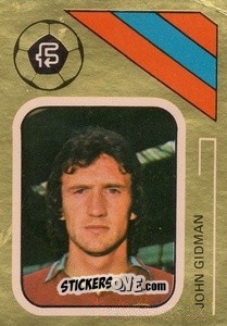 Cromo John Gidman - Soccer Stars 1978-1979 Golden Collection
 n. 20 - FKS