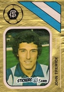 Sticker John Trewick - Soccer Stars 1978-1979 Golden Collection
 n. 293 - FKS