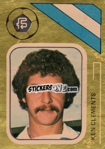 Sticker Ken Clements - Soccer Stars 1978-1979 Golden Collection
 - FKS