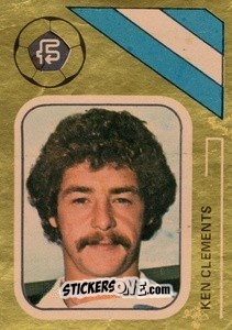 Cromo Ken Clements - Soccer Stars 1978-1979 Golden Collection
 n. 174 - FKS