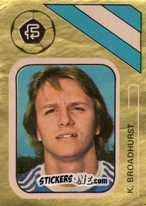 Sticker Kevin Broadhurst - Soccer Stars 1978-1979 Golden Collection
 n. 32 - FKS