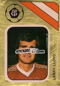 Sticker Larry Lloyd - Soccer Stars 1978-1979 Golden Collection
 - FKS