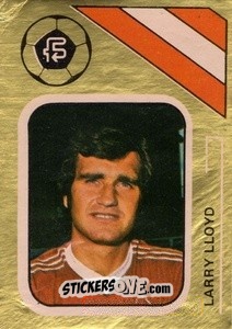 Sticker Larry Lloyd - Soccer Stars 1978-1979 Golden Collection
 - FKS