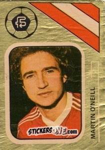 Sticker Martin O'Neill - Soccer Stars 1978-1979 Golden Collection
 n. 234 - FKS