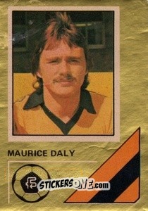 Sticker Maurice Daly - Soccer Stars 1978-1979 Golden Collection
 n. 300 - FKS
