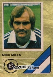 Sticker Mick Mills - Soccer Stars 1978-1979 Golden Collection
 n. 135 - FKS