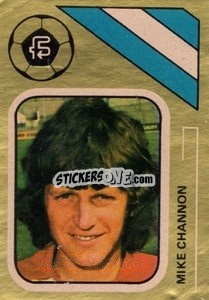 Cromo Mike Channon - Soccer Stars 1978-1979 Golden Collection
 - FKS