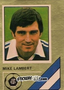 Sticker Mike Lambert - Soccer Stars 1978-1979 Golden Collection
 n. 133 - FKS