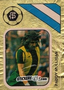 Sticker Paddy Mulligan - Soccer Stars 1978-1979 Golden Collection
 n. 288 - FKS