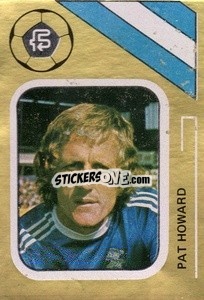 Cromo Pat Howard - Soccer Stars 1978-1979 Golden Collection
 - FKS