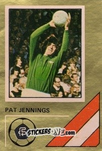 Sticker Pat Jennings - Soccer Stars 1978-1979 Golden Collection
 n. 3 - FKS