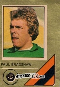 Cromo Paul Bradshaw - Soccer Stars 1978-1979 Golden Collection
 n. 296 - FKS