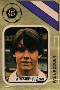 Figurina Paul Rodger - Soccer Stars 1978-1979 Golden Collection
 - FKS