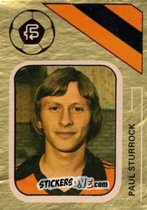 Sticker Paul Sturrock - Soccer Stars 1978-1979 Golden Collection
 n. 349 - FKS