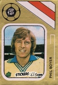 Sticker Phil Boyer - Soccer Stars 1978-1979 Golden Collection
 - FKS