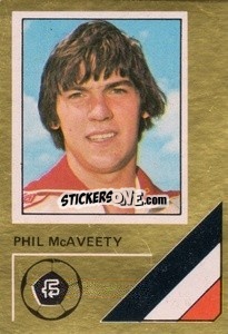 Sticker Phil McAveety - Soccer Stars 1978-1979 Golden Collection
 - FKS
