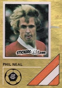 Cromo Phil Neal - Soccer Stars 1978-1979 Golden Collection
 - FKS