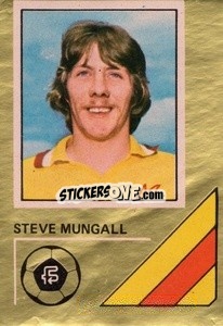 Sticker Steve Mungall - Soccer Stars 1978-1979 Golden Collection
 - FKS