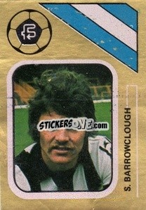 Sticker Stewart Barrowclough - Soccer Stars 1978-1979 Golden Collection
 - FKS
