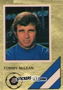 Cromo Tommy McLean - Soccer Stars 1978-1979 Golden Collection
 - FKS