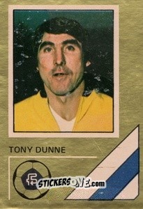 Sticker Tony Dunne - Soccer Stars 1978-1979 Golden Collection
 n. 44 - FKS