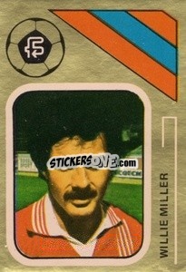 Sticker Willie Miller - Soccer Stars 1978-1979 Golden Collection
 - FKS