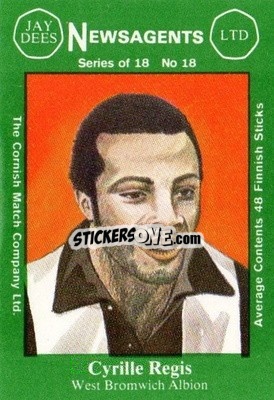 Sticker Cyrille Regis - Footballers 1st Series 1978-1979
 - Cornish Match Company
