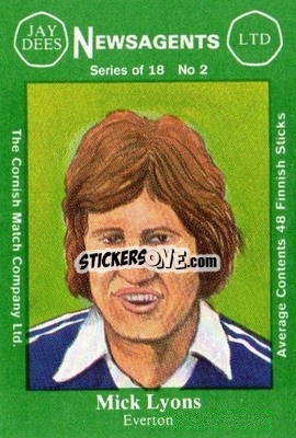 Sticker Mick Lyons - Footballers 1st Series 1978-1979
 - Cornish Match Company

