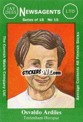 Sticker Ossie Ardiles - Footballers 1st Series 1978-1979
 - Cornish Match Company
