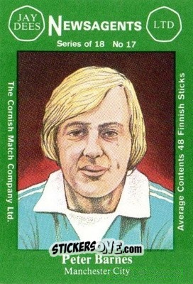Figurina Peter Barnes - Footballers 1st Series 1978-1979
 n. 17 - Cornish Match Company
