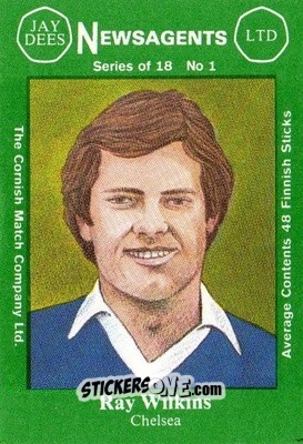 Sticker Ray Wilkins - Footballers 1st Series 1978-1979
 n. 1 - Cornish Match Company
