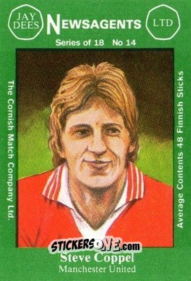 Sticker Steve Coppell  - Footballers 1st Series 1978-1979
 - Cornish Match Company
