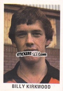 Cromo Billy Kirkwood - Soccer Stars 1980
 - FKS