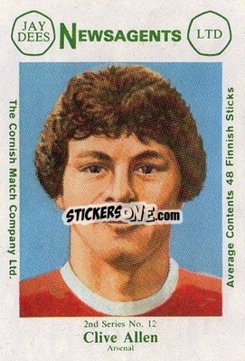 Sticker Clive Allen - Footballers 2nd Series 1981-1982
 n. 12 - Cornish Match Company
