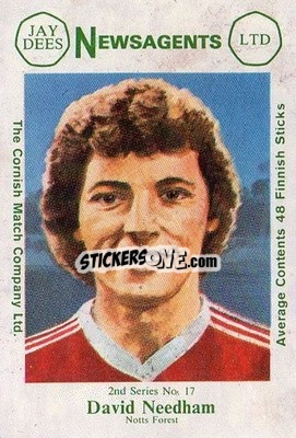 Sticker David Needham - Footballers 2nd Series 1981-1982
 - Cornish Match Company
