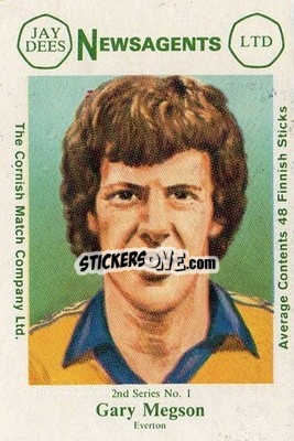 Sticker Gary Megson - Footballers 2nd Series 1981-1982
 n. 1 - Cornish Match Company
