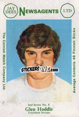 Sticker Glenn Hoddle - Footballers 2nd Series 1981-1982
 n. 8 - Cornish Match Company
