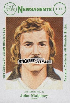 Sticker John Mahoney - Footballers 2nd Series 1981-1982
 - Cornish Match Company
