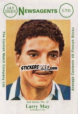 Sticker Larry May - Footballers 2nd Series 1981-1982
 n. 6 - Cornish Match Company
