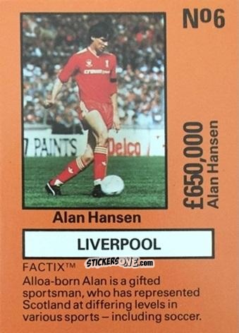 Figurina Alan Hansen - Emlyn Hughes' Team Tactix 1987
 n. L6 - BOSS LEISURE
