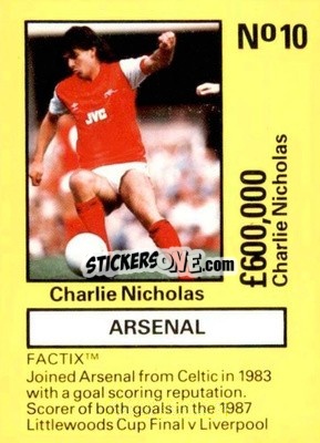 Cromo Charlie Nicholas - Emlyn Hughes' Team Tactix 1987
 - BOSS LEISURE
