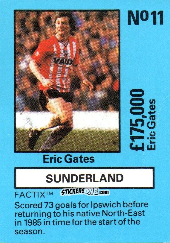 Sticker Eric Gates - Emlyn Hughes' Team Tactix 1987
 n. SU11 - BOSS LEISURE
