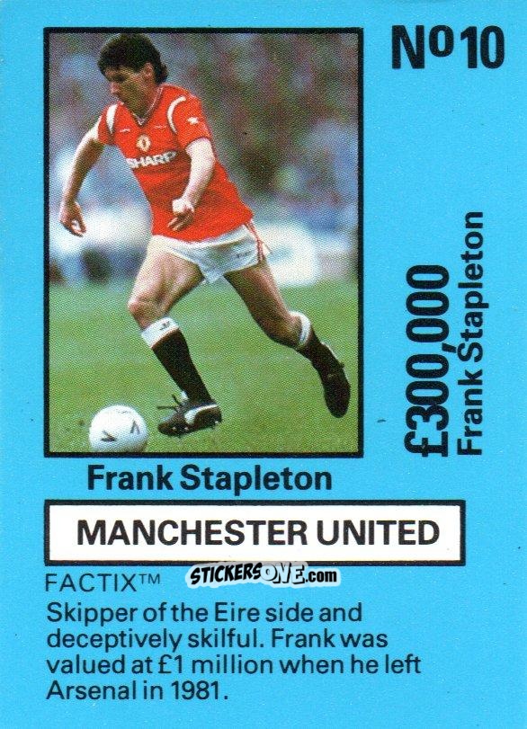 Sticker Frank Stapleton - Emlyn Hughes' Team Tactix 1987
 n. MU10 - BOSS LEISURE
