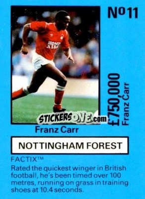 Cromo Franz Carr - Emlyn Hughes' Team Tactix 1987
 n. NF11 - BOSS LEISURE
